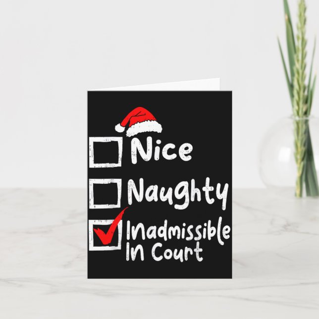 Nice Naughty Inadmissible In Court Funny Christmas Karte (Vorderseite)