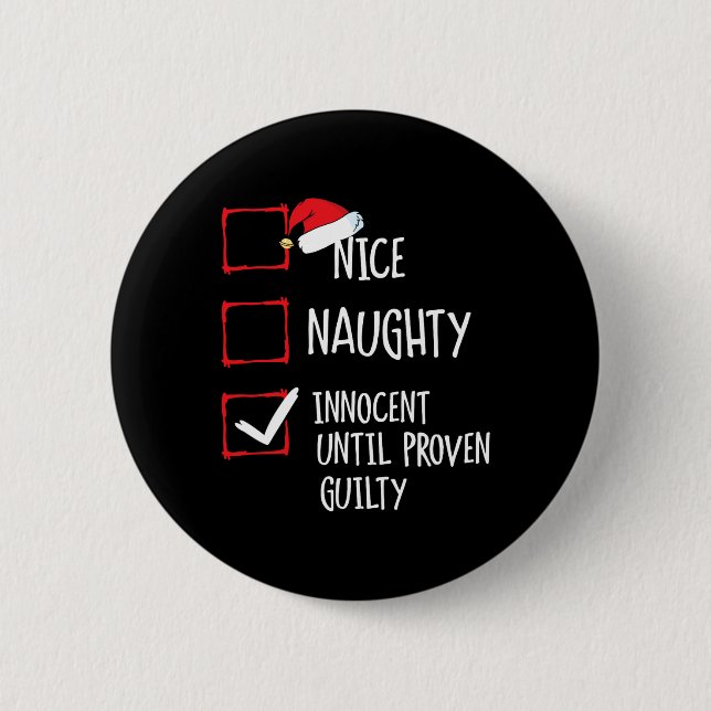 Nice Naughty Innocent bis Proven Guilty Christma Button (Vorderseite)