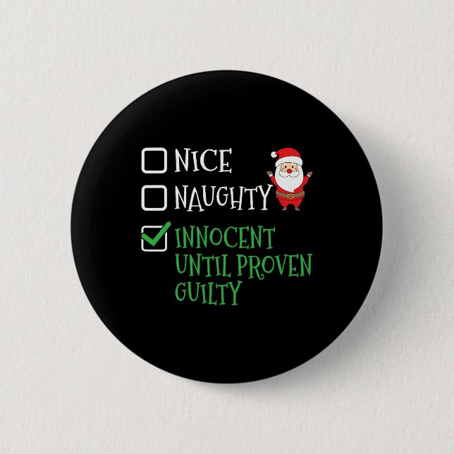Nice Naughty Innocent bis Proven Guilty Christma Button (Vorderseite)