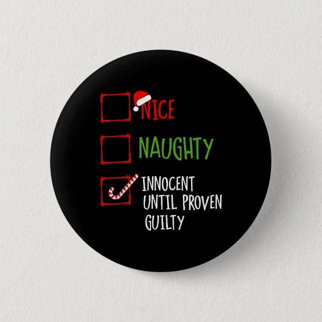Nice Naughty Innocent bis Proven Guilty Christma Button (Vorderseite)