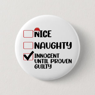 Nice Naughty Innocent bis Proven Guilty Christma Button