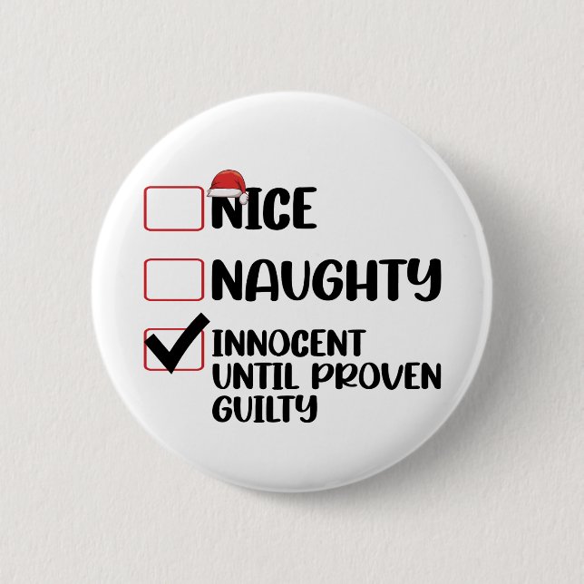 Nice Naughty Innocent bis Proven Guilty Christma Button (Vorderseite)
