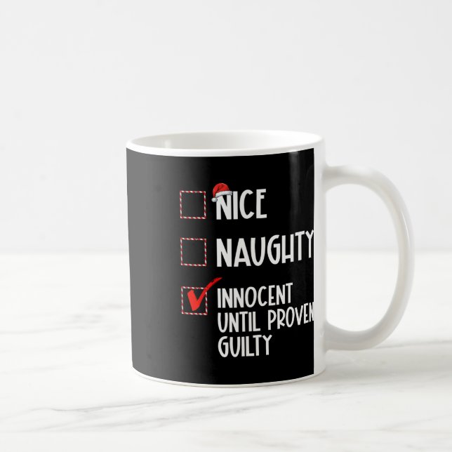 Nice Naughty Innocent bis Proven Guilty Christma Kaffeetasse (Rechts)