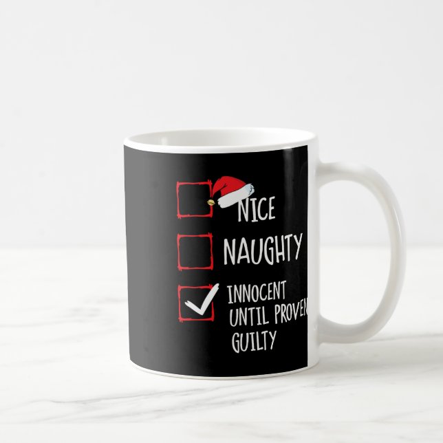 Nice Naughty Innocent bis Proven Guilty Christma Kaffeetasse (Rechts)