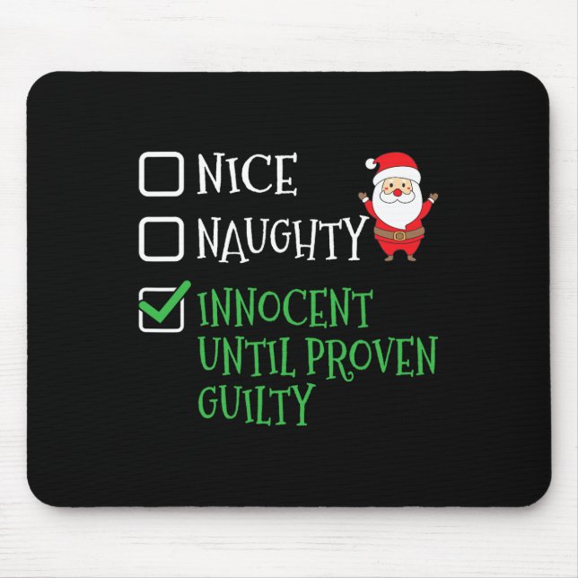 Nice Naughty Innocent bis Proven Guilty Christma Mousepad (Vorne)