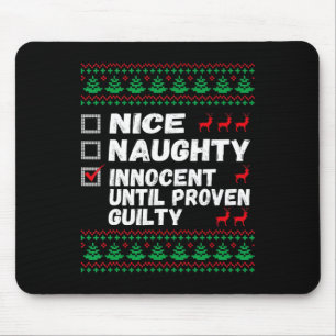 Nice Naughty Innocent bis Proven Guilty Christma Mousepad
