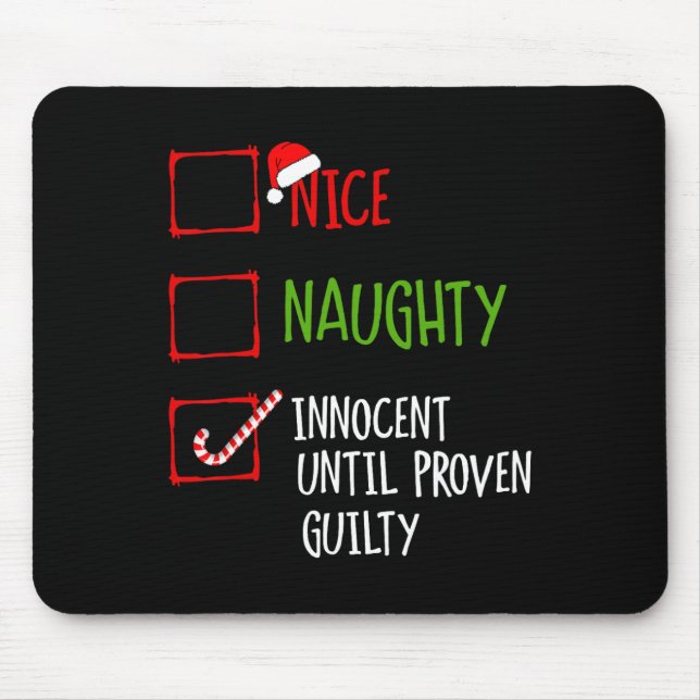 Nice Naughty Innocent bis Proven Guilty Christma Mousepad (Vorne)