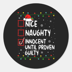 Nice Naughty Innocent bis Proven Guilty Christma Runder Aufkleber