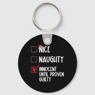 Nice Naughty Innocent bis Proven Guilty Christma Schlüsselanhänger