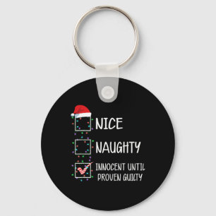 Nice Naughty Innocent bis Proven Guilty Christma Schlüsselanhänger