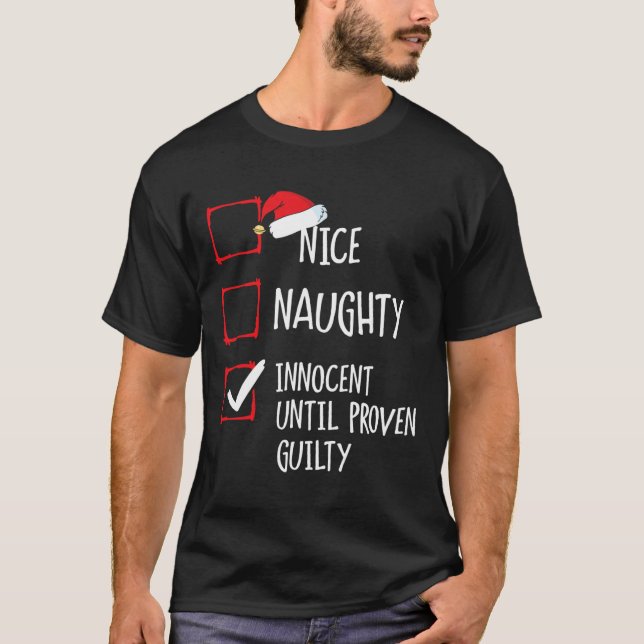 Nice Naughty Innocent bis Proven Guilty Christma T-Shirt (Vorderseite)