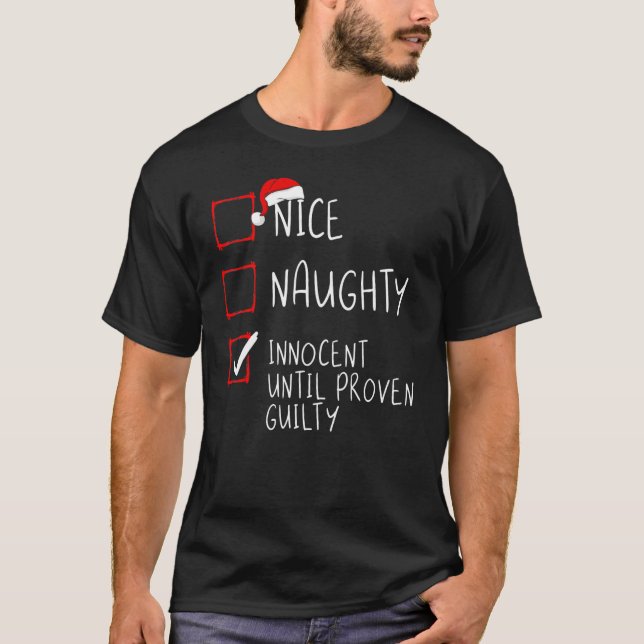 Nice Naughty Innocent bis Proven Guilty Christma T-Shirt (Vorderseite)
