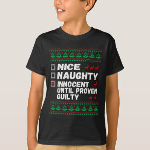Nice Naughty Innocent bis Proven Guilty Christma T-Shirt