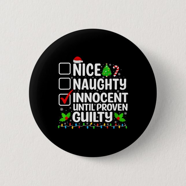 Nice Naughty Innocent bis Proven Guilty Funny Ch Button (Vorderseite)