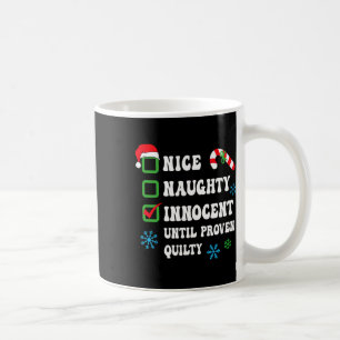 Nice Naughty Innocent bis Proven Guilty Funny Ch Kaffeetasse