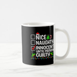 Nice Naughty Innocent bis Proven Guilty Funny Ch Kaffeetasse