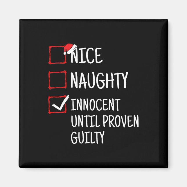 Nice Naughty Innocent bis Proven Guilty Funny Ch Magnet (Vorne)