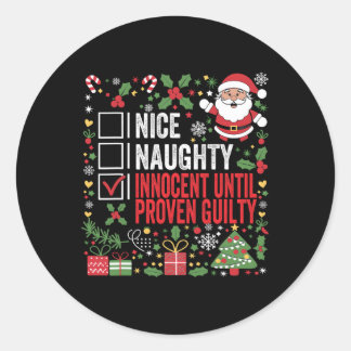 Nice Naughty Innocent bis Proven Guilty Funny Ch Runder Aufkleber