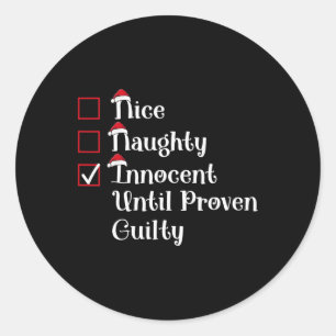Nice Naughty Innocent bis Proven Guilty Niedlich C Runder Aufkleber