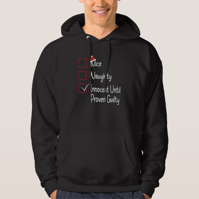 Nice naughty innocent until proven guilty hoodie (Vorderseite)