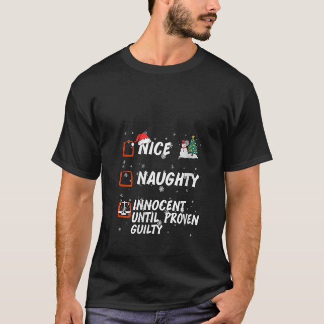 Nice Naughty innocent until proven guilty List Chr T-Shirt (Vorderseite)