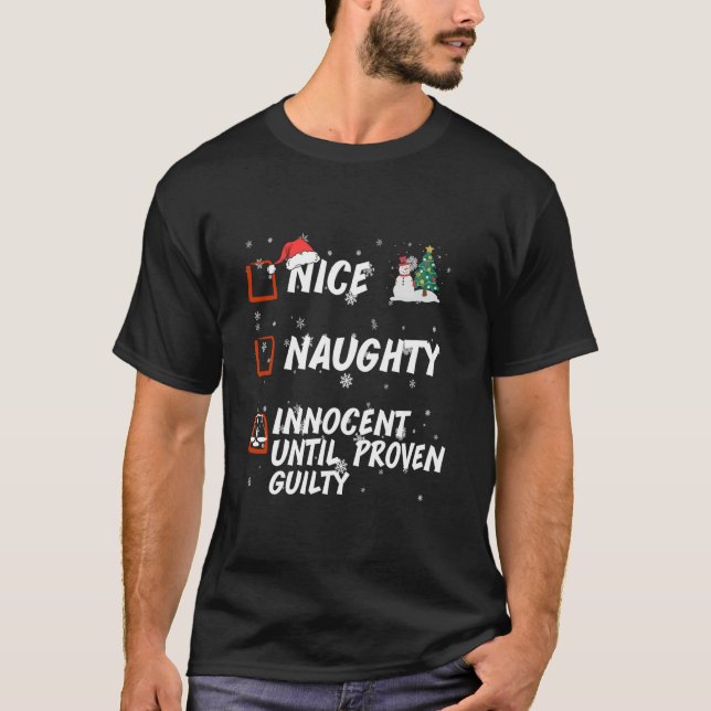 Nice Naughty innocent until proven guilty List Chr T-Shirt (Vorderseite)