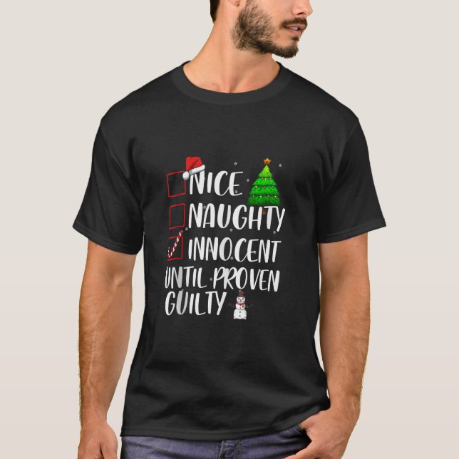 Nice Naughty Innocent Until Proven Guilty Xmas Mat T-Shirt (Vorderseite)
