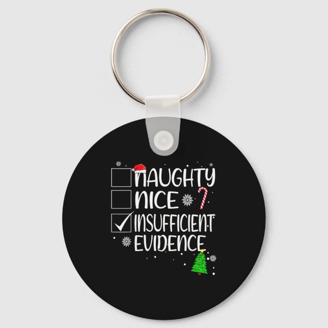 Nice Naughty Insufficient Evidence Christmas Famil Schlüsselanhänger (Vorderseite)
