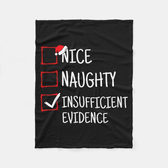 Nice Naughty Insufficient Evidence Funny Christmas Fleecedecke (Vorderseite)