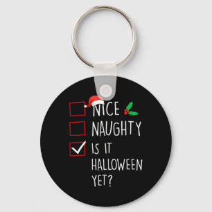 Nice Naughty is It Halloween but Christmas Family Schlüsselanhänger