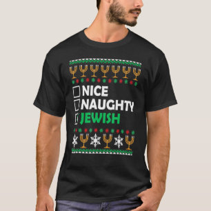 Nice Naughty jüdischen Ugly Hanukkah Sweater Chanu T-Shirt