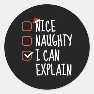 Nice Naughty kann ich erklären, lustige Weihnachts Runder Aufkleber