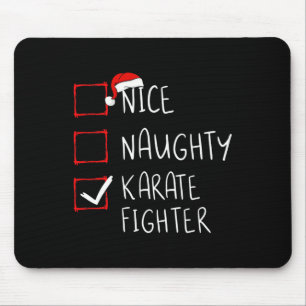 Nice Naughty Karate Fighter List Weihnachten Weihn Mousepad