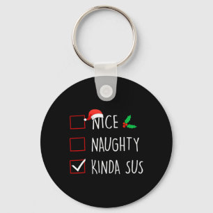 Nice Naughty Kinda Sus Weihnachtsfamilie Matching Schlüsselanhänger