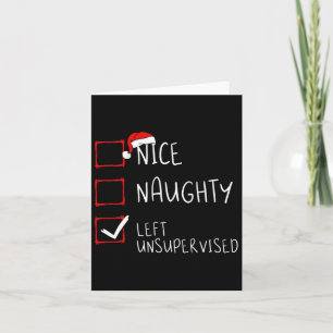 Nice Naughty Left Unsupervised Christmas List Sant Karte