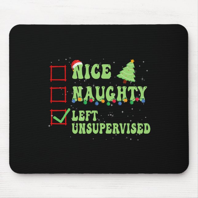 Nice Naughty Left Unsupervised Christmas List Sant Mousepad (Vorne)