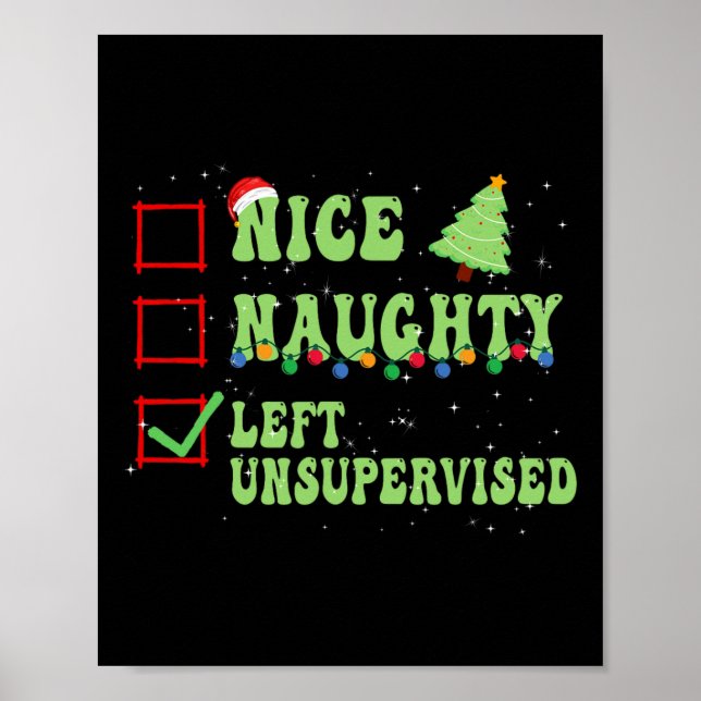 Nice Naughty Left Unsupervised Christmas List Sant Poster (Vorne)