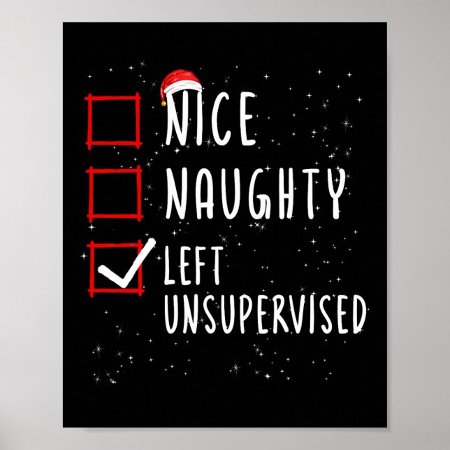 Nice Naughty Left Unsupervised Christmas List Sant Poster (Vorne)