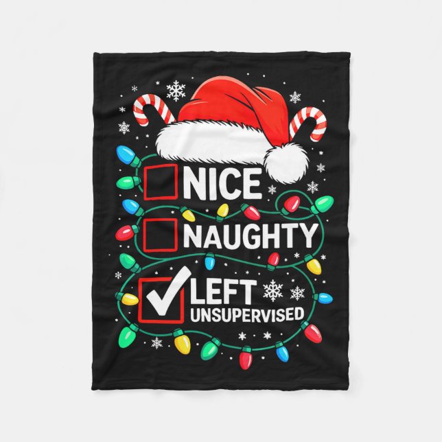 Nice Naughty Left Unsupervised Shirt Funny Christm Fleecedecke (Vorderseite)