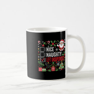 Nice Naughty Links unbeaufsichtigt Funny Christmas Kaffeetasse