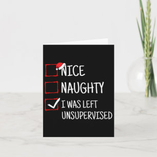 Nice Naughty Links unbeaufsichtigt Weihnachten Karte
