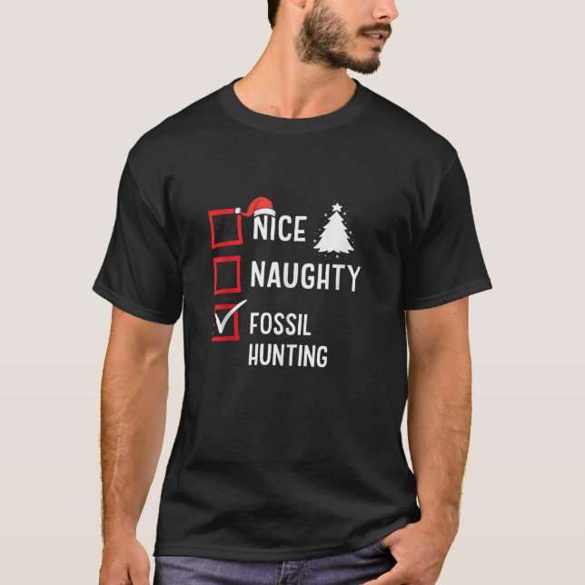 Nice Naughty List Christmas Hobby Fossil Hunting F T-Shirt (Vorderseite)