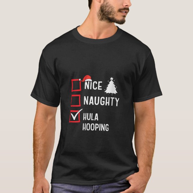 Nice Naughty List Christmas Hobby Hula Hooping Fun T-Shirt (Vorderseite)