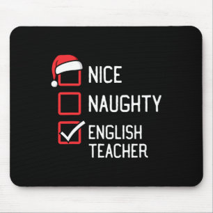Nice Naughty List Englischlehrer Weihnachten Match Mousepad
