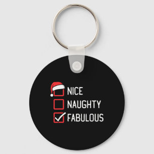 Nice Naughty List Fabulous Weihnachten Schlüsselanhänger