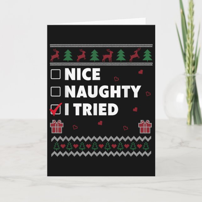 Nice Naughty List Ugly Christmas Design Funny I Tr Karte (Vorderseite)