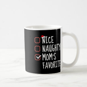 Nice Naughty Mama Lieblings Funny Funny Christmas Kaffeetasse