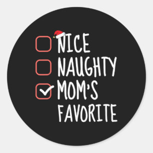 Nice Naughty Mama Lieblings Funny Funny Christmas  Runder Aufkleber