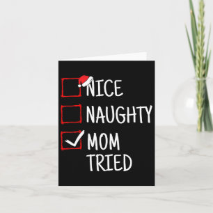 Nice Naughty Mama Tries Funny Christmas Karte