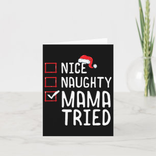 Nice Naughty Mama Triest Weihnachtsliste 1 Karte